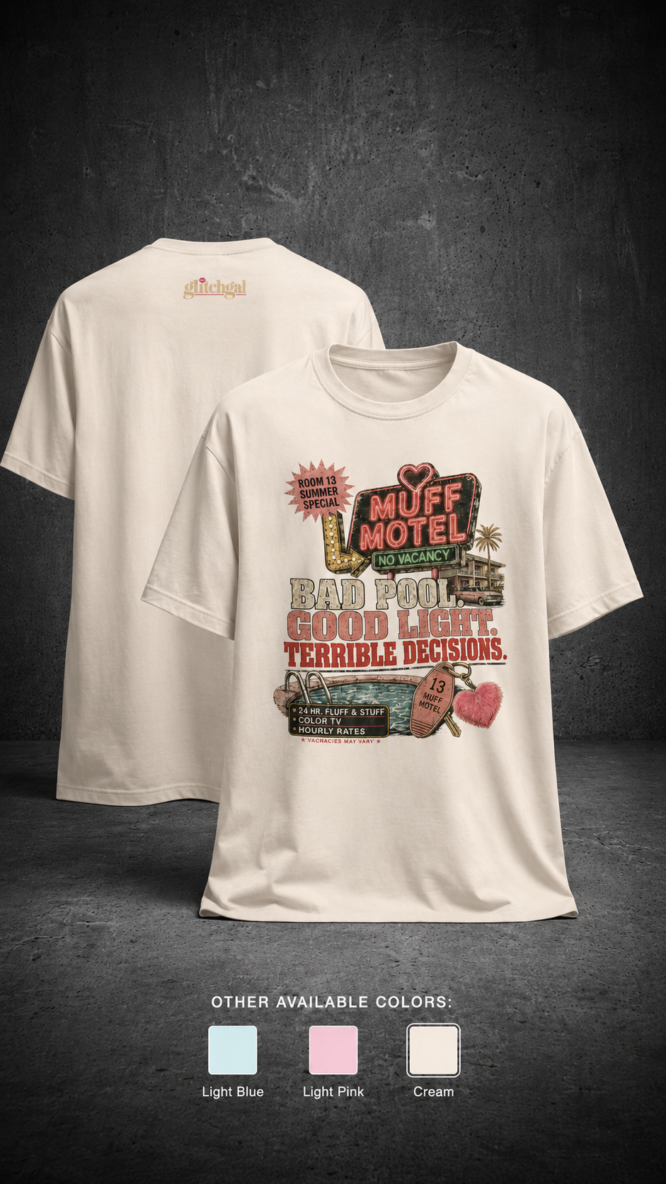Bad Pool Good Light Terrible Decisions Tee | Muff Motel Light Colorway